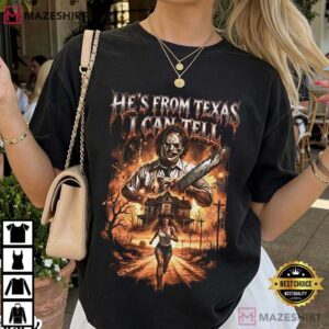 He’s From Texas I Can Tell Ella Langley Chainsaw Massacre T-Shirt