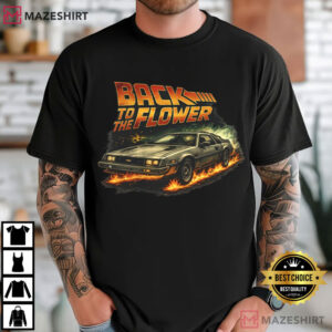 Back To The Flower Retro Weed Funny Cannabis Movie T Shirt (4)