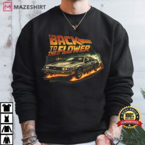 Back To The Flower Retro Weed Funny Cannabis Movie T Shirt (1)