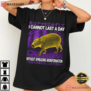 Capybara I Cannot Last A Day Without Spreading Misinformation T Shirt (1)
