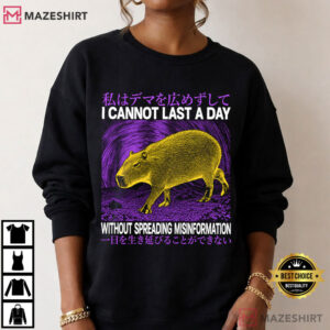 Capybara I Cannot Last A Day Without Spreading Misinformation T Shirt (2)