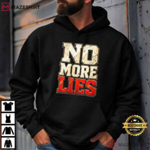 Anti Propaganda No More Lies Bold Statement Protest T Shirt (4)