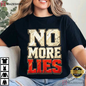 Anti Propaganda No More Lies Bold Statement Protest T Shirt (1)