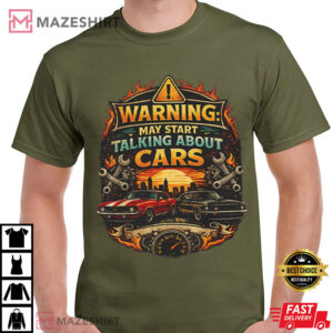 Warning May Start Talking About Cars Vintage Flame Car T-Shirt