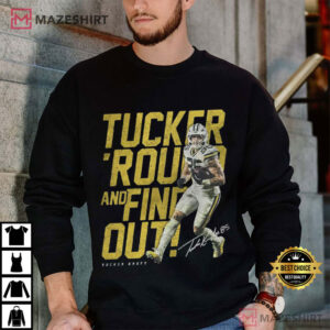 Tucker Kraft 85 Football Green Bay Tucker Round And Find Out Vintage T Shirt (3)