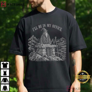 I'll Be In My Office Vintage Fantasy Wizard Meme T Shirt (1)