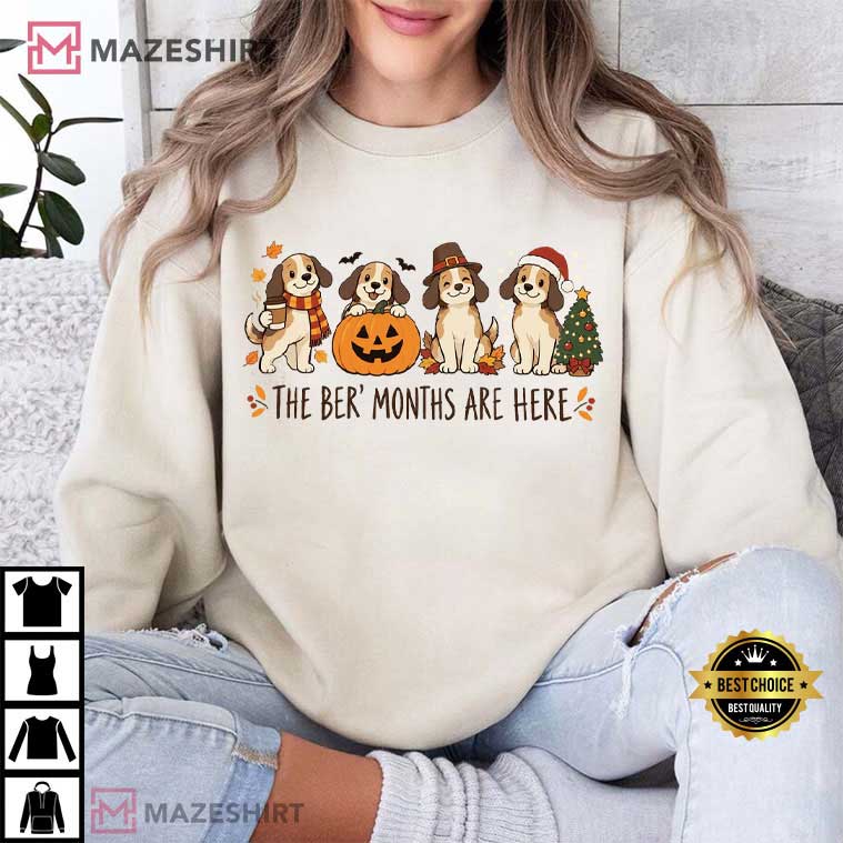 The Ber Months Are Here Fall Halloween Christmas T-Shirt The Ber Months Are Here Fall Halloween Christmas T-Shirt