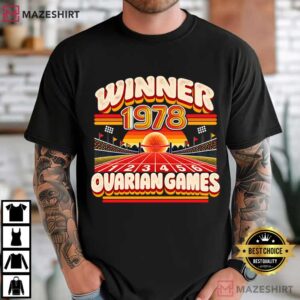 Winner 1978 Ovarian Games Funny 1978 Birthday Retro T Shirt (1)