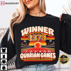 Winner 1978 Ovarian Games Funny 1978 Birthday Retro T Shirt (3)