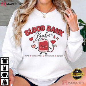 Blood Bank Babe Cute Blood Drop Medical Donate T Shirt (4)