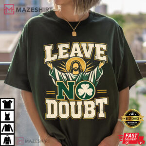 Notre Dame Leave No Doubt Touchdown Jesus Football T Shirt (4)
