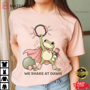 We Shake At Dawn Funny Frog Pilates T Shirt (1)