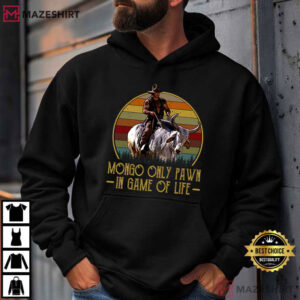 Blazing Saddles Mongo Only Pawn In Game Of Life Western Movie T Shirt (4)