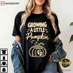 Growing A Little Pumpkin Fall Maternity Pregnancy Thanksgiving T Shirt (1)
