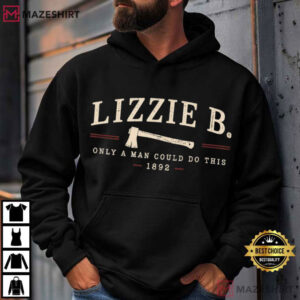Lizzie Borden Only A Man Could Do This True Crime T Shirt (4)