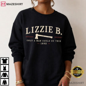 Lizzie Borden Only A Man Could Do This True Crime T Shirt (1)