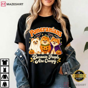 Pomeranians Because People Are Creepy Funny Halloween Dog T Shirt (4)