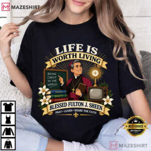 Life Is Worth Living Blessed Fulton J Sheen Kids Catholic T Shirt (4)