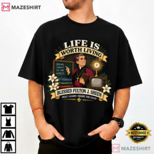 Life Is Worth Living Blessed Fulton J Sheen Kids Catholic T Shirt (1)