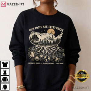 Our Roots Are Everywhere Immigrant Heritage Vintage America T Shirt (3)