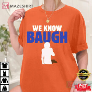 We Know Baugh Orange Essential Football Fan T Shirt (4)