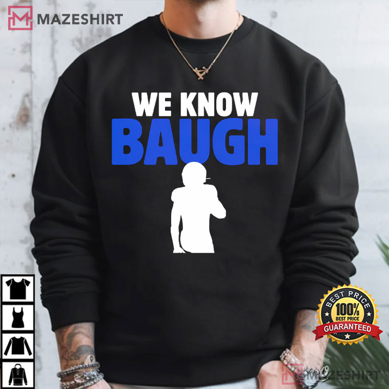 We Know Baugh Orange Essential Football Fan T-Shirt We Know Baugh Orange Essential Football Fan T-Shirt