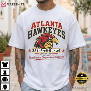 Atlanta Hawkeyes Political Satire Basketball Humor T Shirt (1)
