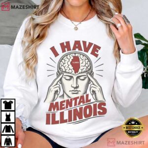 I Have Mental Illinois Funny State Pun Vintage Engraved Meme T Shirt (2)