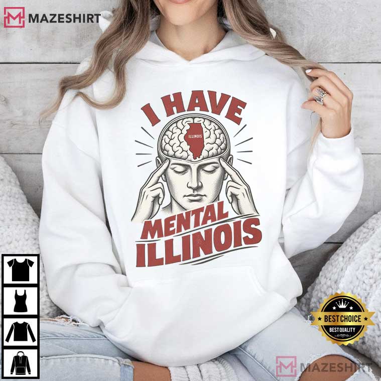 I Have Mental Illinois Funny State Pun Vintage Engraved Meme T-Shirt I Have Mental Illinois Funny State Pun Vintage Engraved Meme T-Shirt