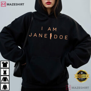 I Am Jane Doe Feminist Survivor Solidarity Womens Rights T Shirt (4)
