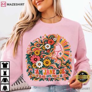 I Am Jane Doe We Are All Jane Doe Consent Matters T Shirt (6)