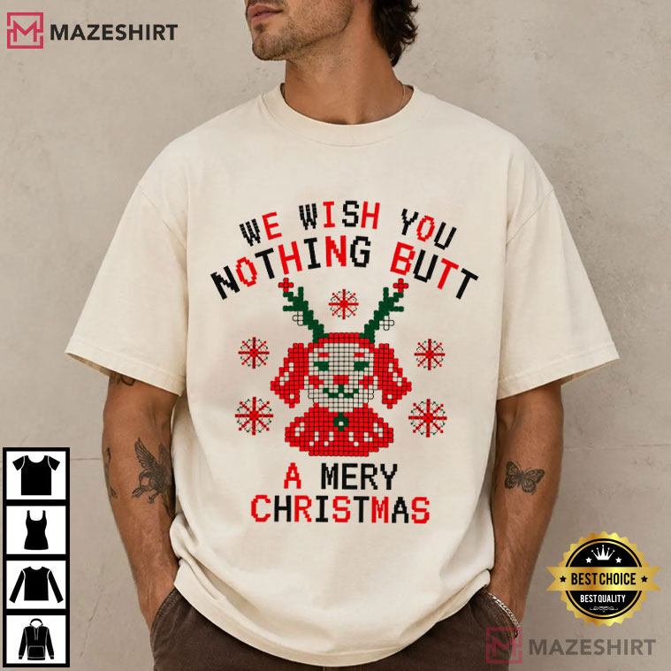 Pixel Dog Reindeer Christmas Nothing Butt Pun Ugly Sweater Style T-Shirt Pixel Dog Reindeer Christmas Nothing Butt Pun Ugly Sweater Style T-Shirt