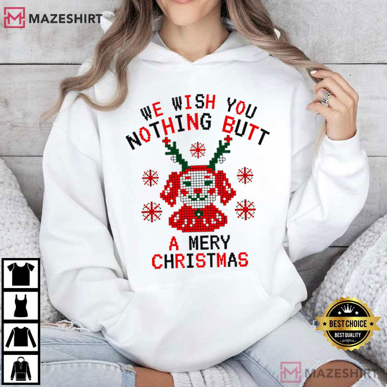 Pixel Dog Reindeer Christmas Nothing Butt Pun Ugly Sweater Style T-Shirt Pixel Dog Reindeer Christmas Nothing Butt Pun Ugly Sweater Style T-Shirt
