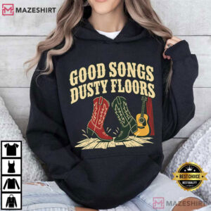 Good Songs Dusty Floors Country Concert Western T Shirt (4)