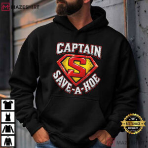 Captain Save A Hoe Funny Superhero Parody Sarcastic T Shirt (4)
