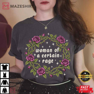 Woman Of A Certain Rage Feminist Floral Funny Women's Rage T Shirt (1)