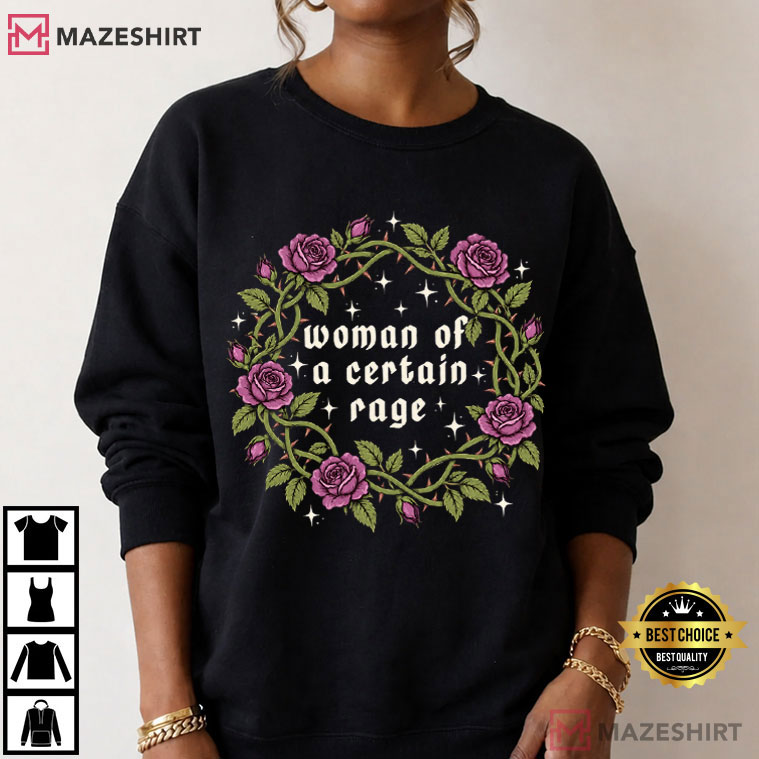 Woman Of A Certain Rage Feminist Floral Funny Women's Rage T-Shirt Woman Of A Certain Rage Feminist Floral Funny Women's Rage T-Shirt
