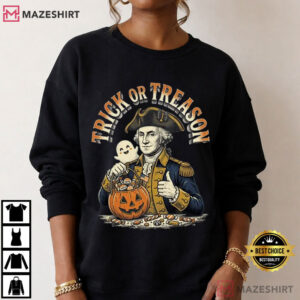Trick Or Treason George Washington Patriotic Halloween American History T Shirt (3)