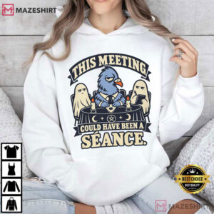 Halloween This Meeting Could Have Been A Seance Funny Ghost T Shirt (4)