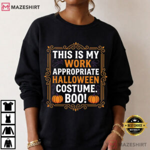 This Is My Work Appropriate Halloween Costume Funny Office T Shirt (1)