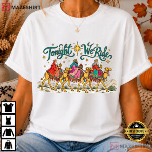 Christmas Religious Tonight We Ride Christian Funny T Shirt (1)