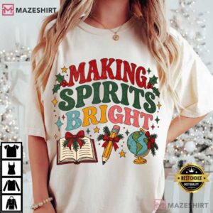 Making Spirits Bright Christmas Teacher Retro Holiday Classroom T Shirt (4)
