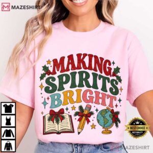 Making Spirits Bright Christmas Teacher Retro Holiday Classroom T Shirt (1)