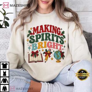 Making Spirits Bright Christmas Teacher Retro Holiday Classroom T Shirt (2)