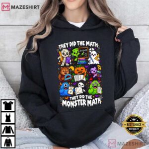 They Did The Monster Math Funny Halloween Teacher Spooky T Shirt (3)