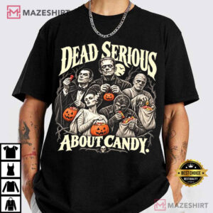 Halloween Dead Serious About Candy Classic Monster Trick Or Treat T Shirt (1)