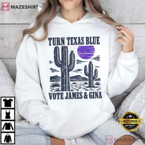 Turn Texas Blue Vote James Gina Democratic Election 2026 T Shirt (4)