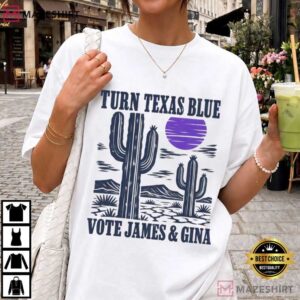 Turn Texas Blue Vote James Gina Democratic Election 2026 T Shirt (1)