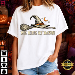 We Ride At Dawn Halloween Vintage Witch On Broom T Shirt (1)
