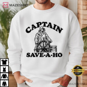 Captain Save A Ho Funny Vintage Nautical Sarcastic Humor T Shirt (4)